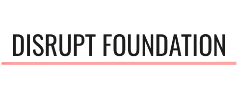 Disrupt Foundation